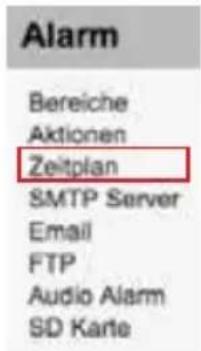 Alarm Bereiche Aktionen Zeitplan SMTP Server Email FTP Audio Alarm SD Karte