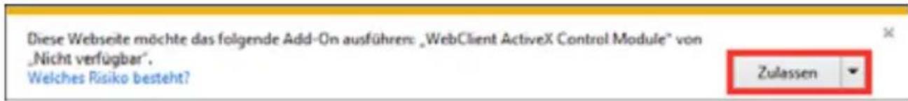 Diese Webseite möchte das folgende Add-On ausführen: „WebClient ActiveX Control Module“ von „Nicht verfügbar”. Welches Risiko besteht? Zulassen