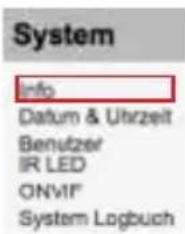 System Info Datum & Uhrzeit Benutzer IR LED ONVIF System Logbuch