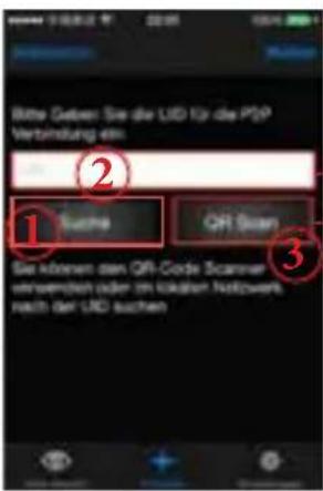 Bitte Geben Sie die USD für die PSP Verbindung ein ① Suche OR Scan ② ③ Se können zum OR-Code Scanner verwenden oder im lokaten Nettowerk nach der USD suchen