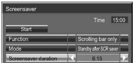 Screensaver Time 15:00 Start Function: Scrolling bar only Mode: Standby after SCR saver Screensaver duration: 6:15