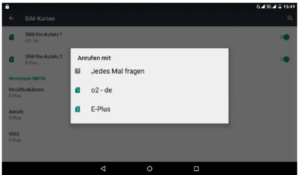 SIM-Karten 1 SIM-Steckplatz 1 o2 - de 2 SIM-Steckplatz 2 E-Plus Anrufen mit ? Jedes Mal fragen 1 o2 - de 2 E-Plus Bevorzugte SIM für Mobilfunkdaten E-Plus Anrufe E-Plus SMS E-Plus