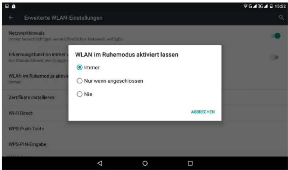 Erweiterte WLAN-Einstellungen Netzwerkhinweis Immer benachrichtigen, wenn öffentliches Netzwerk verfügbar WLAN im Ruhemodus aktiviert lassen ● Immer ○ Nur wenn angeschlossen ○ Nie Zertifikate installieren Wi-Fi Direct WPS-Push-Taste WPS-PIN-Eingabe ABBRECHEN