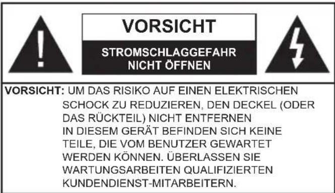 VORSICHT STROMSCHLAGGEFAHR NICHT ÖFFNEN VORSICHT: UM DAS RISIKO AUF EINEN ELEKTRISCHEN SCHOCK ZU REDUZIEREN, DEN DECKEL (ODER DAS RÜCKTEIL) NICHT ENTFERNEN IN DIESEM GERÄT BEFINDEN SICH KEINE TEILE, DIE VOM BENUTZER GEWARTET WERDEN KÖNNEN. ÜBERLASSEN SIE WARTUNGSARBEITEN QUALIFIZIERTEN KUNDENDIENST-MITARBEITERN.