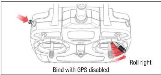 Bind with GPS disabled Roll right