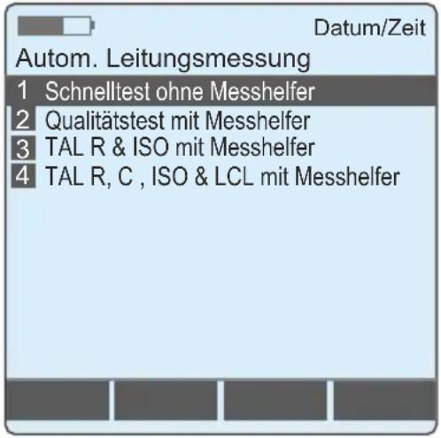 Datum/Zeit Autom. Leitungsmessung 1 Schnelltest ohne Messhelfer 2 Qualitätstest mit Messhelfer 3 TAL R & ISO mit Messhelfer 4 TAL R, C , ISO & LCL mit Messhelfer