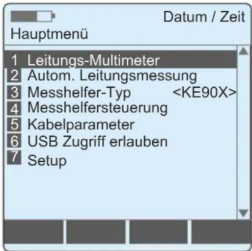 Datum / Zeit Hauptmenü 1 Leitungs-Multimeter 2 Autom. Leitungsmessung 3 Messhelfer-Typ 4 Messhelfersteuerung 5 Kabelparameter 6 USB Zugriff erlauben 7 Setup