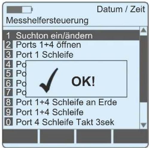 Datum / Zeit Messhelfersteuerung 1 Suchton ein/ändern 2 Ports 1+4 öffnen 3 Port 1 Schleife 4 Po 5 Po 6 Po 7 Po 8 Port 1+4 Schleife an Erde 9 Port 1+4 Schleife 0 Port 4 Schleife Takt 3sek