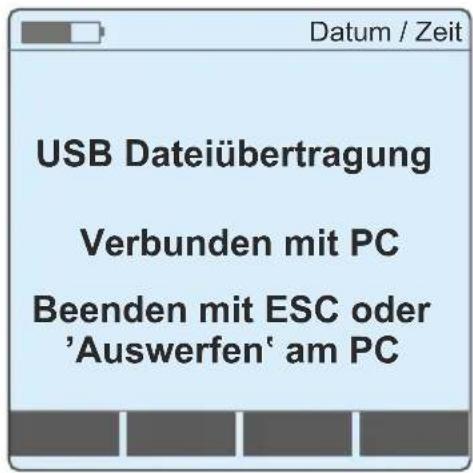 USB Dateiübertragung Verbunden mit PC Beenden mit ESC oder 'Auswerfen' am PC