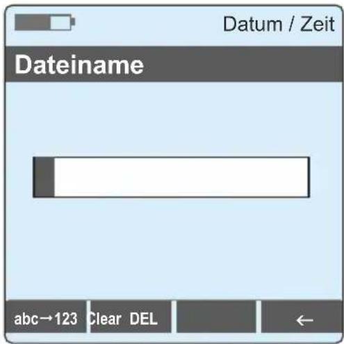 Datum / Zeit Dateiname abc→123 Clear DEL ←