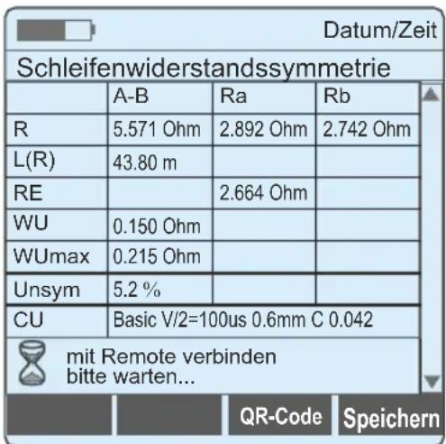 Datum/Zeit Schleifenwiderstandssymmetrie A-B Ra Rb R 5.571 Ohm 2.892 Ohm 2.742 Ohm L(R) 43.80 m RE 2.664 Ohm WU 0.150 Ohm WUmax 0.215 Ohm Unsym 5.2 % CU Basic V/2=100us 0.6mm C 0.042 mit Remote verbinden bitte warten... QR-Code Speichern