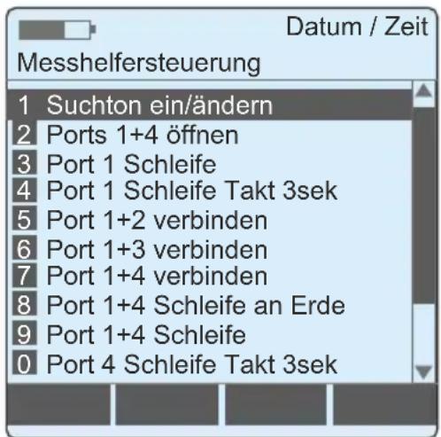 Datum / Zeit Messhelfersteuerung 1 Suchton ein/ändern 2 Ports 1+4 öffnen 3 Port 1 Schleife 4 Port 1 Schleife Takt 3sek 5 Port 1+2 verbinden 6 Port 1+3 verbinden 7 Port 1+4 verbinden 8 Port 1+4 Schleife an Erde 9 Port 1+4 Schleife 0 Port 4 Schleife Takt 3sek