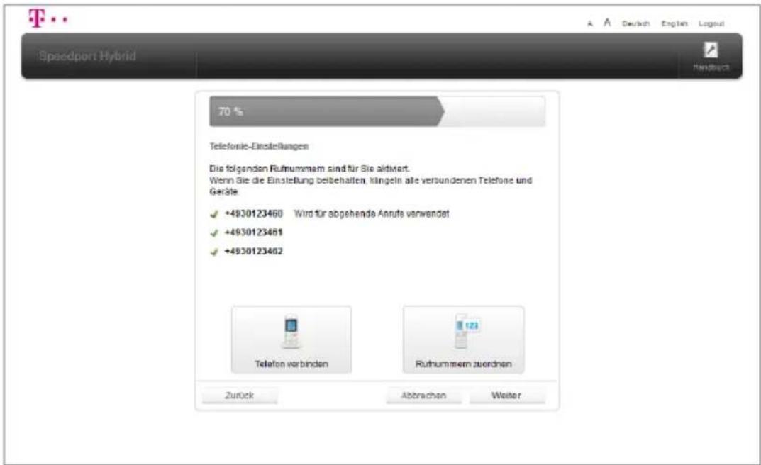 Speedport Hybrid 70 % Telefonie-Einstellungen Die folgenden Ruthummem sind für Sie aktivart. Wenn Sie die Einstellung belbehalten, kängeln alle verbundenen Telefone und Geräte. ✓ +4930123460 Wird für abgehende Anrute verwendet ✓ +4930123461 ✓ +4930123462 Telefon verbinden Ruthummem zuerndnen Zurück Abbrachen Weiter