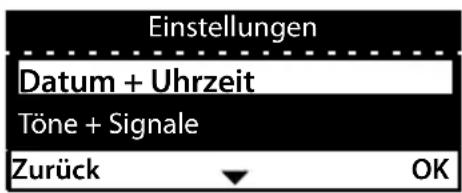 Einstellungen Datum + Uhrzeit Töne + Signale Zurück OK