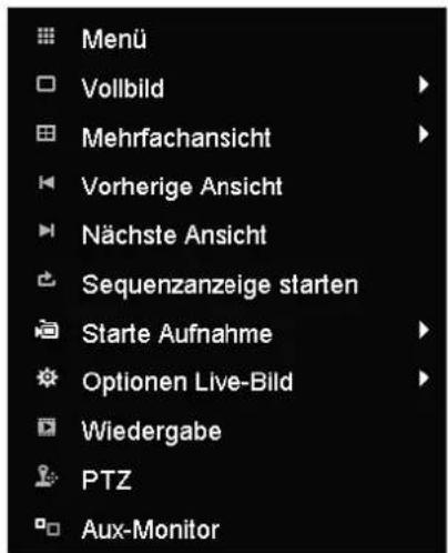 Menü Vollbild Mehrfachansicht Vorherige Ansicht Nächste Ansicht Sequenzanzeige starten Starte Aufnahme Optionen Live-Bild Wiedergabe PTZ Aux-Monitor