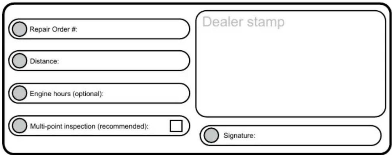 Repair Order #: Distance: Engine hours (optional): Multi-point inspection (recommended): Dealer stamp Signature: