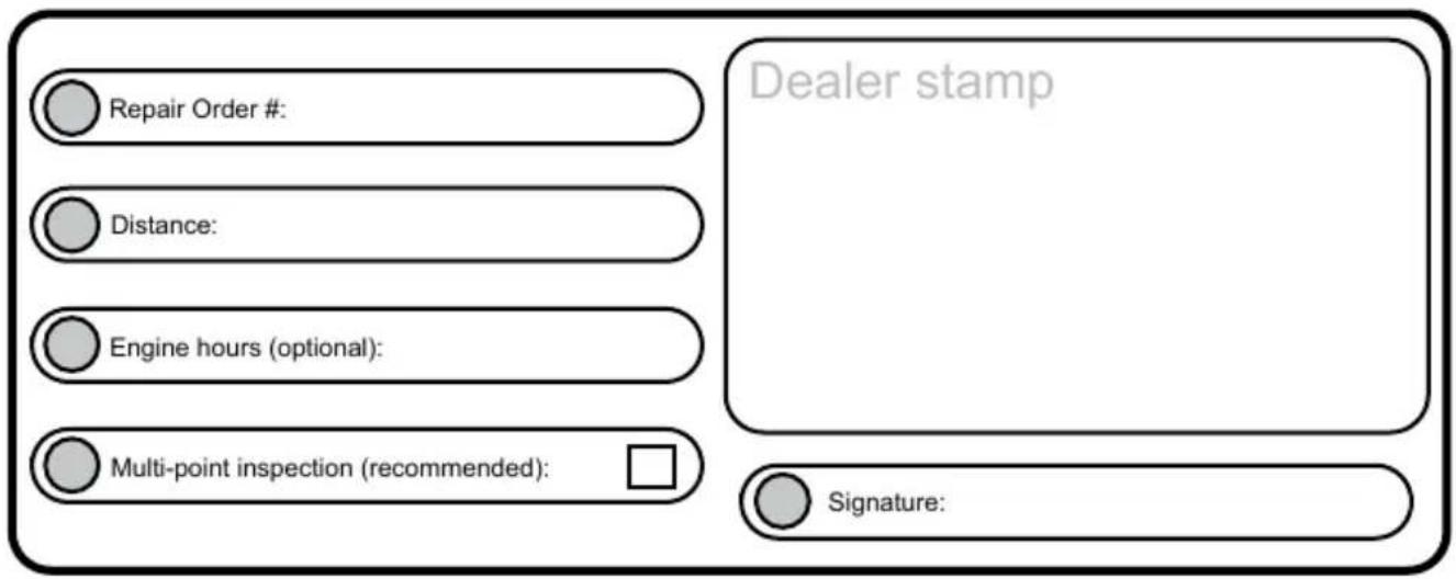 Repair Order #: Distance: Engine hours (optional): Multi-point inspection (recommended): Dealer stamp Signature:
