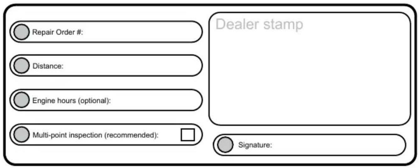 Repair Order #: Distance: Engine hours (optional): Multi-point inspection (recommended): Dealer stamp Signature: