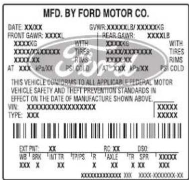 MFD. BY FORD MOTOR CO. DATE: XX/XX GVWR:XXXXXXLB/XXXXXKG FRONT GAWR: XXXXX REAR GAWR: XXXXXLB XXXXXKG WITH XXXXXG WITH XXXXXXXXXXXX X TIRES XXXXXXXXXXXX TIRES XXXXXX RIMS XXXXX RX RIMS AT XXX KPXX XX PSI COLD AT XXX KPXX XX PSI COLD THIS VEHICLE CONFORMS TO ALL APPLICABLE FEDERAL MOTOR VEHICLE SAFET…
