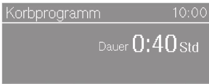 Korbprogramm 10:00 Dauer 0:40 Std