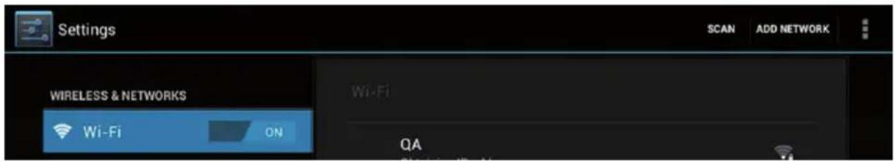 Settings SCAN ADD NETWORK WIRELESS & NETWORKS Wi-Fi ON Wi-Fi QA