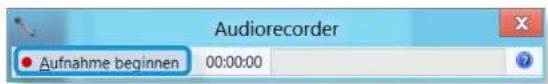 Audiorecorder Aufnahme beginnen 00:00:00 ?
