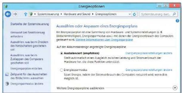Energieoptionen Startseite der Systemsteuerung Konswart bei Realizierung anfordern Auswählen, was beim Dritten des Netzschalters geschieben soll Auswählen, was beim Zuklappen des Computers geschehen soll Energiesparpion erweiten Zeitpunkt für das Ausschalten des Bildschnittswahren Energiesparmodus anders Auswählen oder Anpassen eines Energiesparplans Ein Energiesparplan ist eine Sammlung von Hardware- und Systemineteilungen (2. B. Bildschmittigkeit, Energiesparmodus usw.), mit denen der Energieverbrauch des Computers geteuevt wird. Weitere Informationen oder Energiesparplane Auf der Asumessenzzeige angezahlte Energiesparplane Ausbelanciert (empfohlen) Stellt anatomisch einem Ausgleich zwischen Leistung und Stromverbrauch der Hardware hier, die diese Funktion unterstützt. Energiesparmodus Spart Energy, indem der Stromverbrauch des Computers reduziert wird, wenn dies möglich ist. Energiesparplaneinstellungen anders Energiesparplaneinstellungen anders Weitere Energiesparplane ausblenden