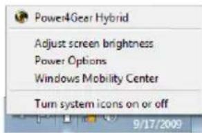 Power4Gear Hybrid Adjust screen brightness Power Options Windows Mobility Center Turn system icons on or off 9/17/2009