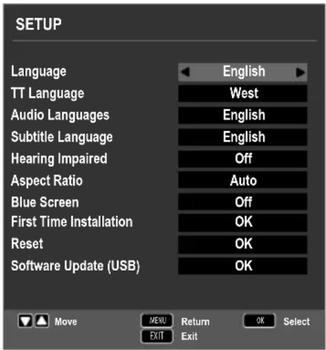 SETUP Language English TT Language West Audio Languages English Subtitle Language English Hearing Impaired Off Aspect Ratio Auto Blue Screen Off First Time Installation OK Reset OK Software Update (USB) OK