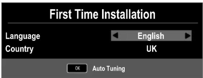 First Time Installation Language Country English UK OK Auto Tuning