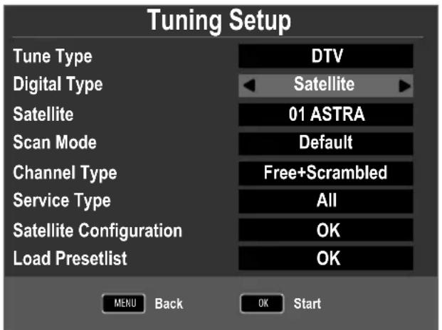 Tuning Setup Tune Type DTV Digital Type Satellite Satellite 01 ASTRA Scan Mode Default Channel Type.Free+Scrambled Service Type All Satellite Configuration OK Load Presetlist OK MENU Back OK Start