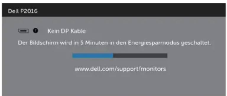 Dell P2016 Kein DP Kable Der Bildschirm wird in 5 Minuten in den Energiesparmodus geschaltet. www.dell.com/support/monitors