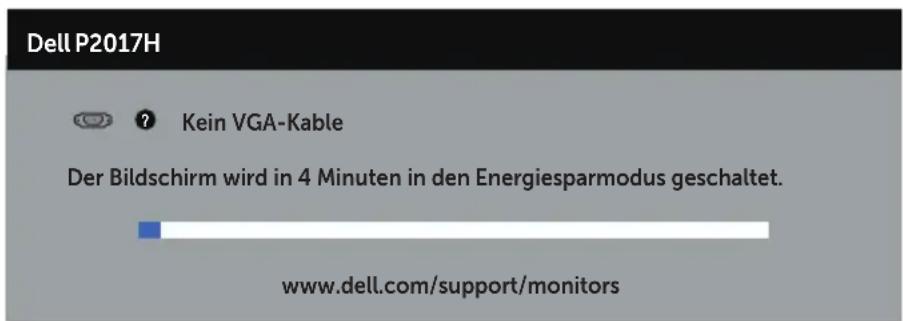 Dell P2017H ? Kein VGA-Kable Der Bildschirm wird in 4 Minuten in den Energiesparmodus geschaltet. www.dell.com/support/monitors