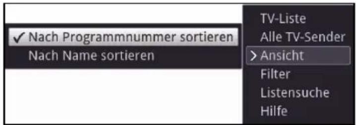 ✓ Nach Programmnummer sortieren Nach Name sortieren TV-Liste Alle TV-Sender > Ansicht Filter Listensuche Hilfe