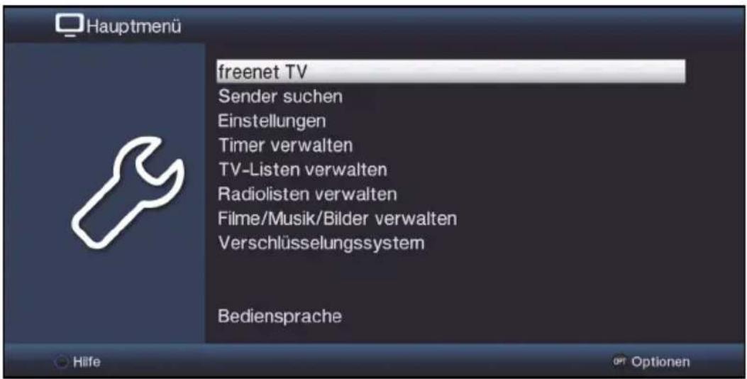 Hauptmenü freenet TV Sender suchen Einstellungen Timer verwalten TV-Listen verwalten Radiolisten verwalten Filme/Musik/Bilder verwalten Verschlüsselungssystem Bediensprache Hilfe OPT Optionen
