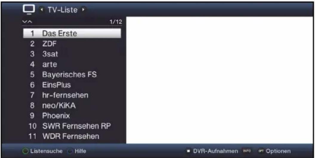 TV-Liste 1/12 1 Das Erste 2 ZDF 3 3sat 4 arte 5 Bayerisches FS 6 EinsPlus 7 hr-fernsehen 8 neo/KiKA 9 Phoenix 10 SWR Fernsehen RP 11 WDR Fernsehen Listensuche Hilfe DVR-Aufnahmen INFO Optionen