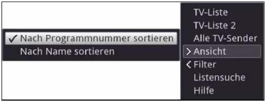 ✓ Nach Programmnummer sortieren Nach Name sortieren TV-Liste TV-Liste 2 Alle TV-Sender > Ansicht < Filter Listensuche Hilfe