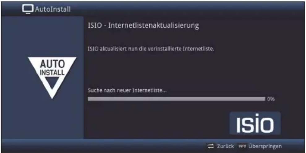 AutoInstall ISIO - Internetlistenaktualisierung ISIO aktualisiert nun die vorinstallierte Internetliste. Suche nach neuer Internetliste... 0% AUTO INSTALL Isio Zurück INFO Überspringen