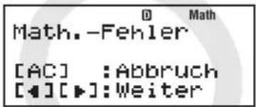 Math.-Fehler [AC] :Abbruch [4][▶]:Weiter