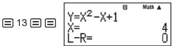 13 Y=X²-X+1 X= L-R= 0 4 0 Math ▲