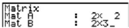 Matrix Mat A : 2x_2 Mat B : 2x3_