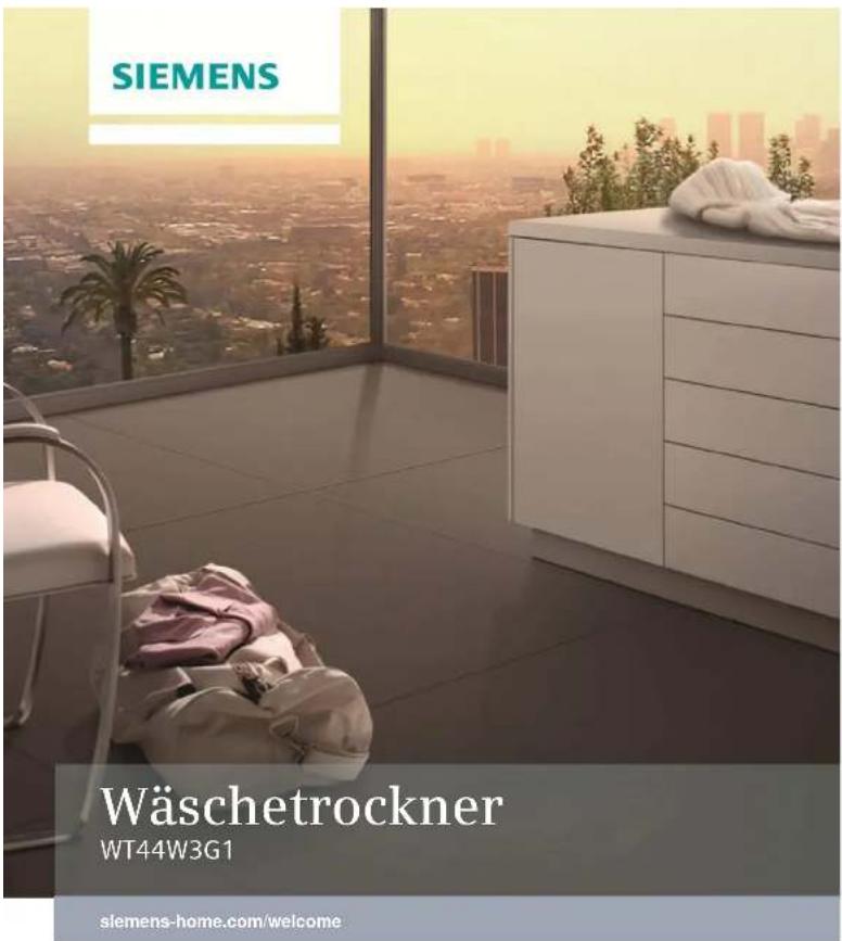 SIEMENS Wäschetrockner WT44W3G1 siemens-home.com/welcome