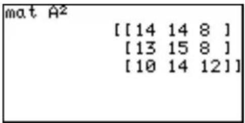 mat A² [[14 14 8 ] [13 15 8 ] [10 14 12]]