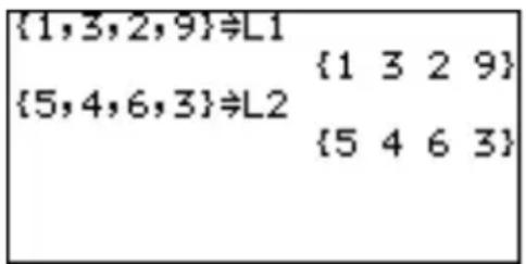 {1,3,2,9}≠L1 {5,4,6,3}≠L2 {1 3 2 9} {5 4 6 3}
