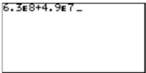 6.3E8+4.9E7_