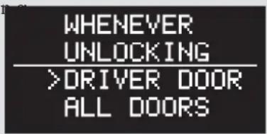 WHENEVER UNLOCKING >DRIVER DOOR ALL DOORS