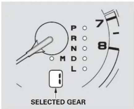 P R N D L 7 8 SELECTED GEAR