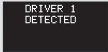 DRIVER 1 DETECTED