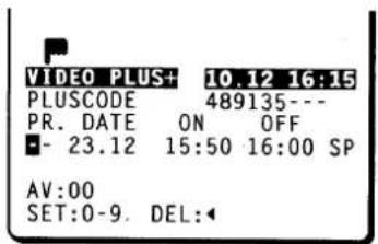 VIDEO PLUS+ 10.12 16:15 PLUSCODE 489135--- PR. DATE ON OFF - 23.12 15:50 16:00 SP AV:00 SET:0-9. DEL: