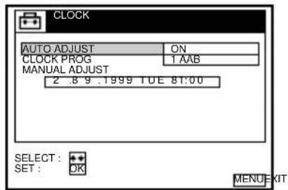CLOCK AUTO ADJUST ON CLOCK PROG 1 AAB MANUAL ADJUST 2 .8 9 .1999 TUE 81:00 SELECT : + SET : OK MENU EXIT